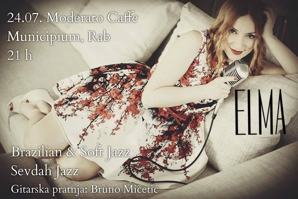 ELMA – Brazilian & Sevdah Jazz Night u Moderato caffeu / Ned/Sun 24.7.2016
