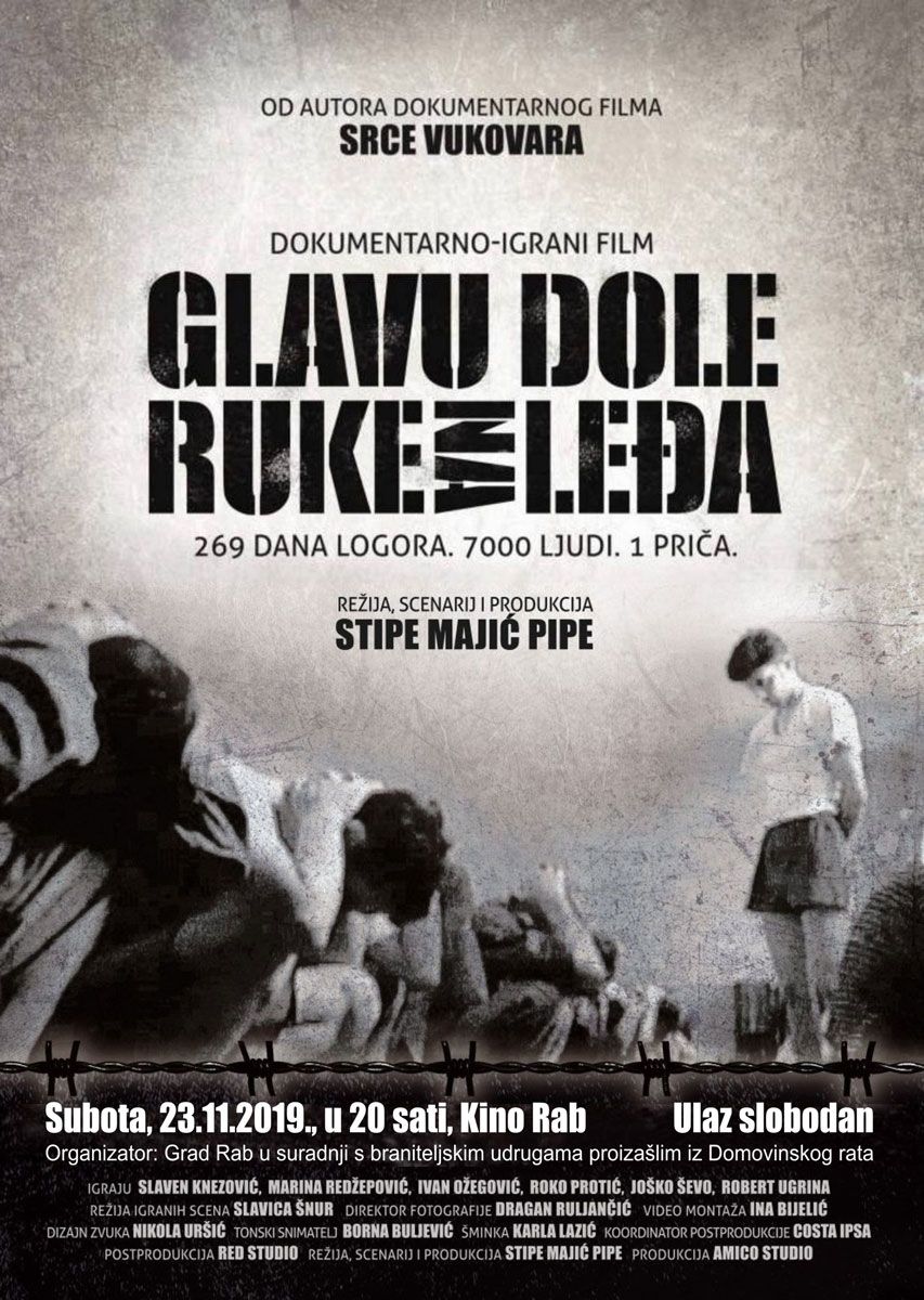 Rapska projekcija dokumentarno-igranog filma „GLAVU DOLE, RUKE NA LEĐA” / (sub.) 23.11.2019. u 20h – Kino Rab