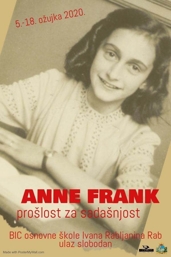 Izložba “Anne Frank – prošlost za sadašnjost” / 5. 3. u 11:00 h – BIC OŠ Ivana Rabljanina Rab