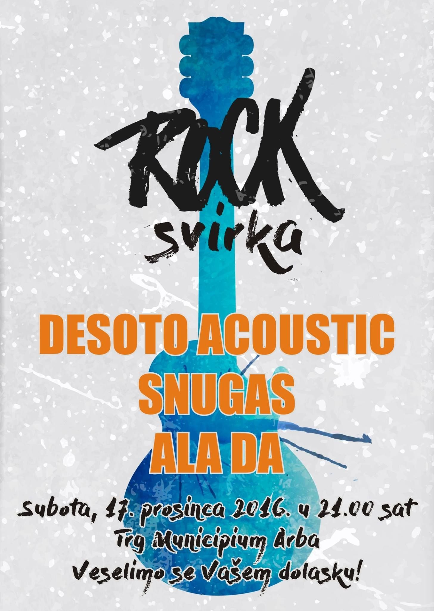 “Rock svirka” – Desoto Acoustic, Snugas i Ala da / Subota 17.12. u 21h na Trgu Municipium Arba