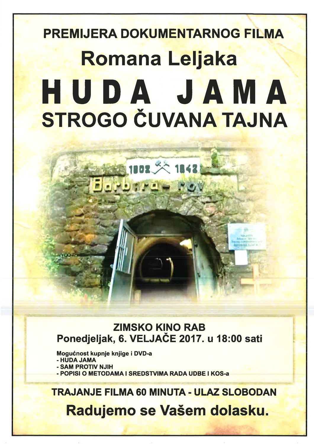 Rapska premijera dokumentarnog filma „HUDA JAMA – Strogo čuvana tajna” / Kino Rab – Pon., 6.2.2017. u 18h