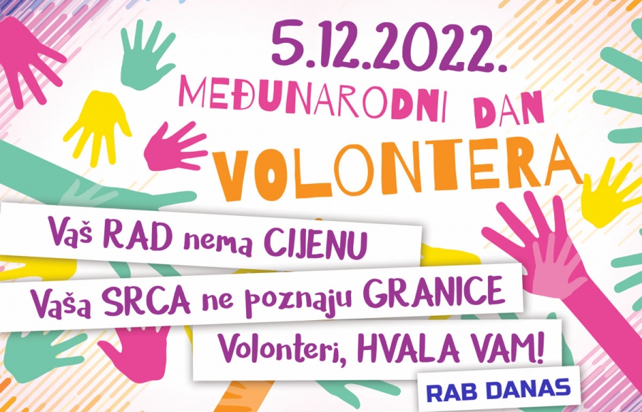 Čestitamo 5. prosinca Međunarodni dan volontera svim vrijednim organizatorima volontiranja na otoku Rabu!