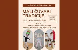 Posjetite izložbu dječjih likovnih radova “Mali čuvari tradicije” | 17-21. veljače 2023. u Conte Neru