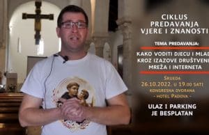 Novo predavanje iz ciklusa “Vjera i znanost” na temu “Kako voditi djecu i mlade kroz izazove društvenih mreža i interneta” | 26.10. u 19h
