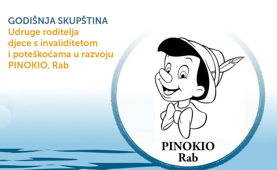 Poziv na godišnju skupštinu Udruge roditelja djece s invaliditetom i poteškoćama u razvoju “Pinokio”