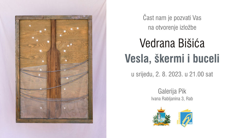 Vesla, škermi i buceli – izložba rapskog umjetnika Vedrana Bišića u Galeriji Pik