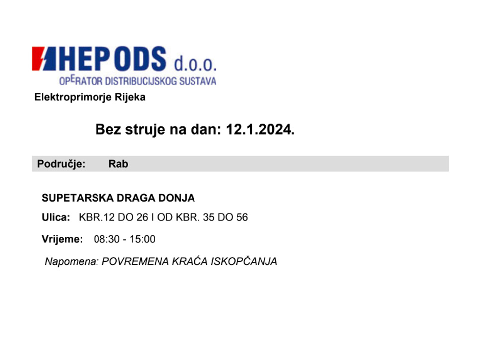 Obavijest o povremenom prekidu opskrbe el. energijom u SUPETARSKOJ DRAGI | (pet.) 12.01.2024. Obavijest o povremenom prekidu opskrbe el. energijom u SUPETARSKOJ DRAGI | (pet.) 12.01.2024.