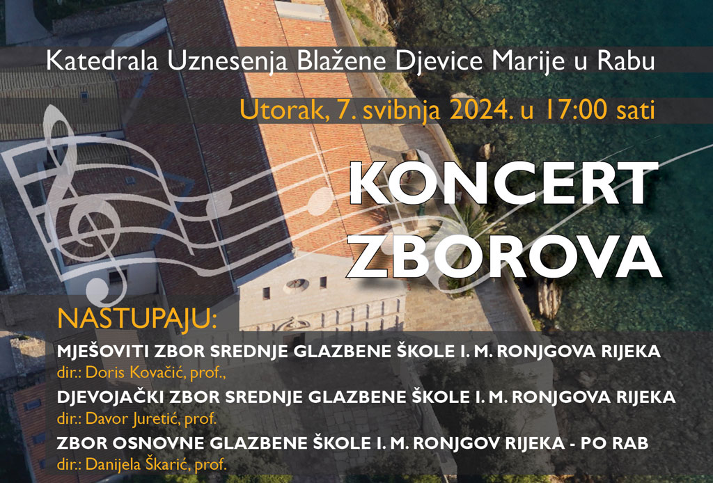 KONCERT ZBOROVA Srednje i Osnove glazbene škole I. M. Ronjgova Rijeka i Područnog odjela Rab