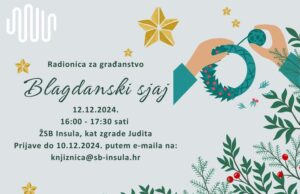 Otvorene su prijave za radionicu ,,Blagdanski sjaj” u ŽSB Insula