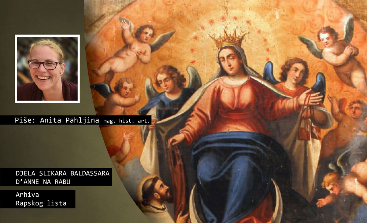 BAŠTINA KOJA OBVEZUJE | Djela slikara Baldassara d’Anne na Rabu BAŠTINA KOJA OBVEZUJE | Djela slikara Baldassara d’Anne na Rabu