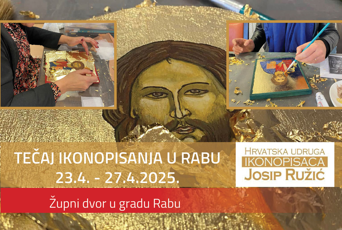 Tečaj ikonopisanja, svladavanja vještine izrade ikona uz duhovnu obnovu u župnom dvoru u Rabu Tečaj ikonopisanja, svladavanja vještine izrade ikona uz duhovnu obnovu u župnom dvoru u Rabu