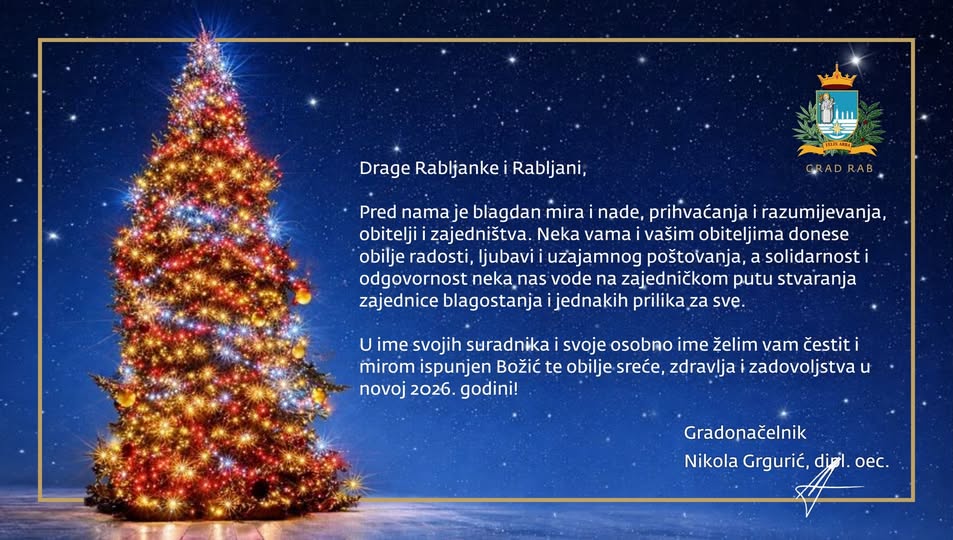 Gradonačelnik Nikola Grgurić uputio božićnu i novogodišnju čestitku građanima Raba