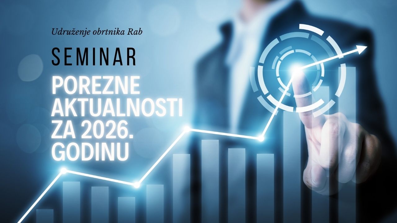 Seminar “Porezne aktualnosti za 2026. godinu” za rapske obrtnike i poduzetnike